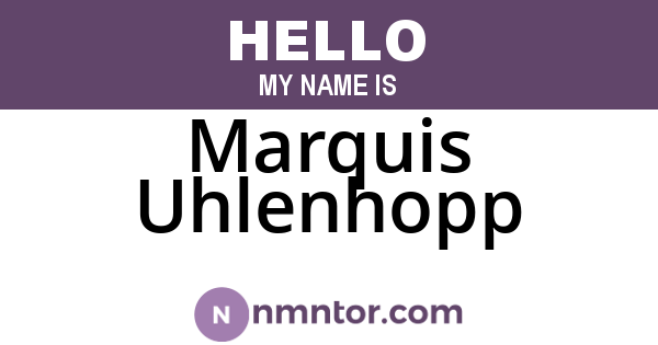 Marquis Uhlenhopp