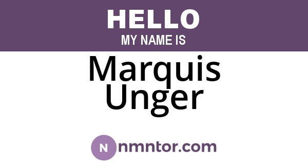 Marquis Unger