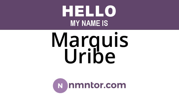 Marquis Uribe