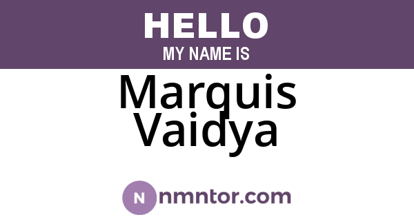 Marquis Vaidya