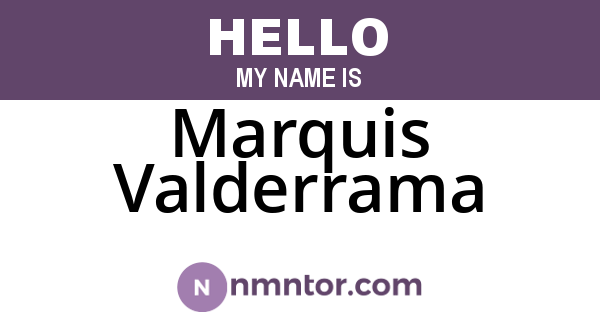 Marquis Valderrama