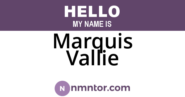 Marquis Vallie
