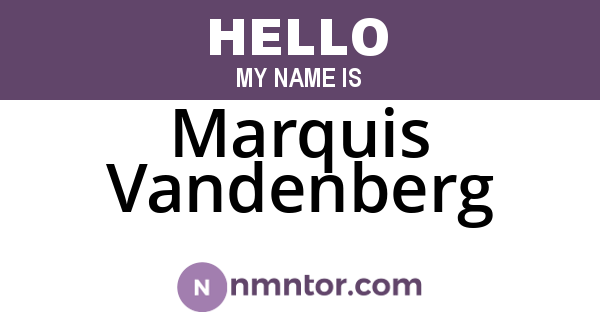 Marquis Vandenberg