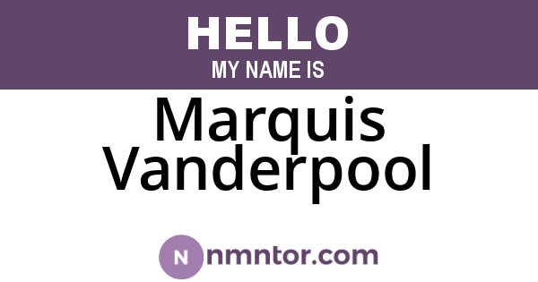 Marquis Vanderpool