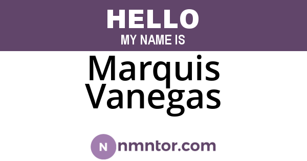 Marquis Vanegas