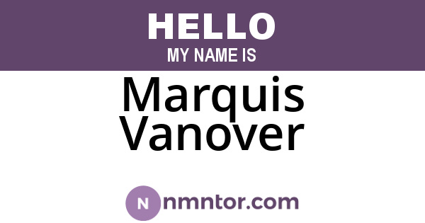Marquis Vanover