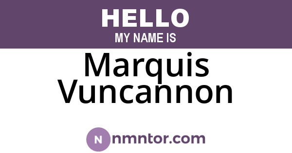 Marquis Vuncannon