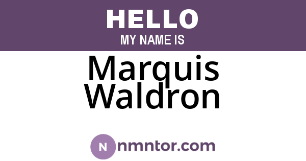 Marquis Waldron