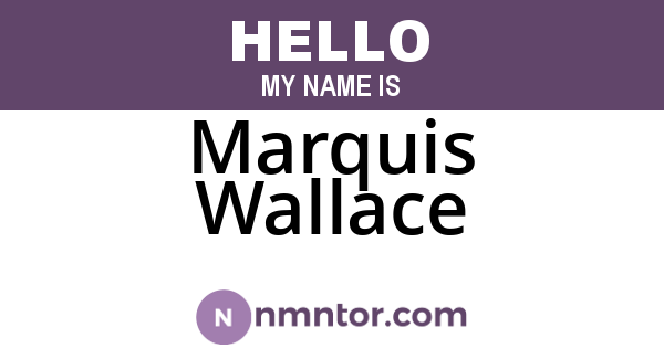 Marquis Wallace