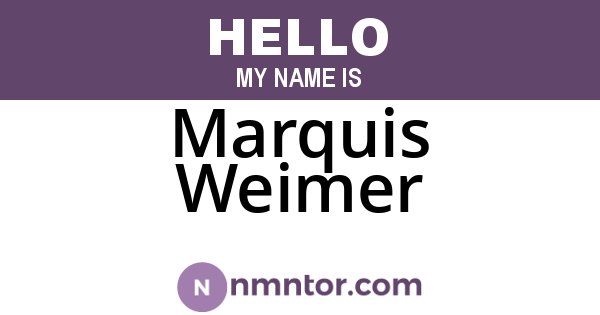 Marquis Weimer