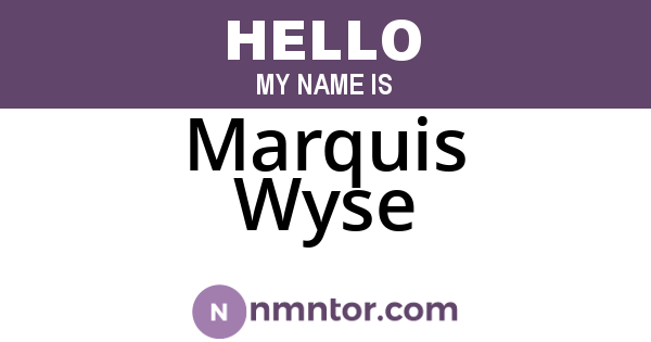 Marquis Wyse