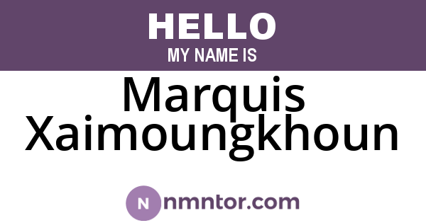 Marquis Xaimoungkhoun