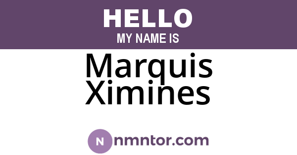 Marquis Ximines