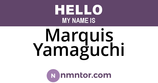 Marquis Yamaguchi