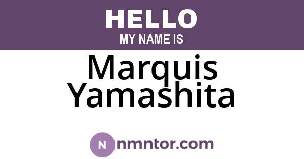 Marquis Yamashita