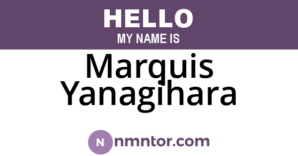 Marquis Yanagihara