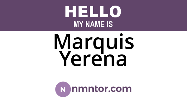 Marquis Yerena