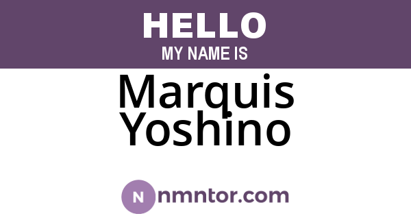 Marquis Yoshino