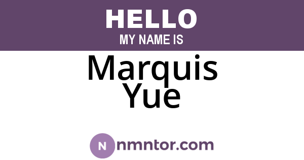 Marquis Yue