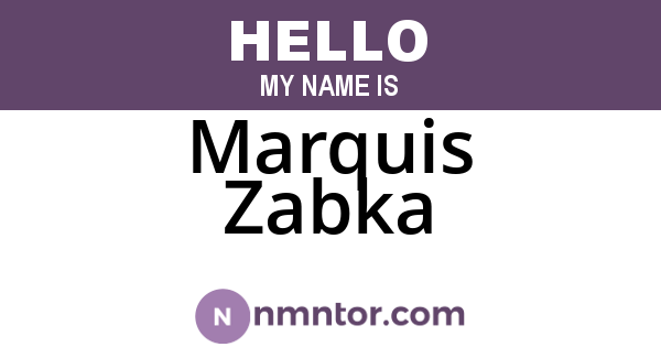 Marquis Zabka