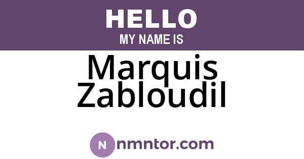Marquis Zabloudil