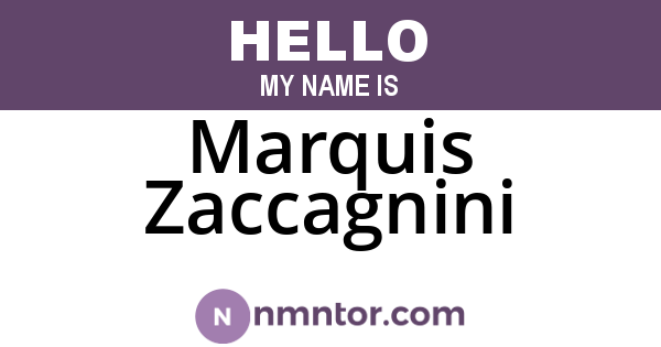 Marquis Zaccagnini