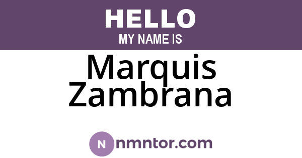 Marquis Zambrana