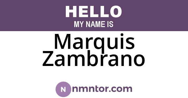 Marquis Zambrano