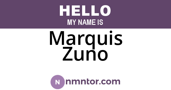 Marquis Zuno