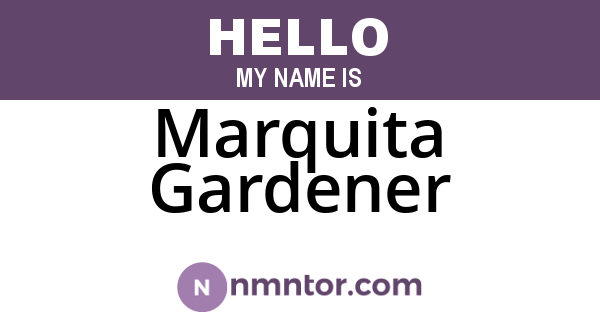 Marquita Gardener