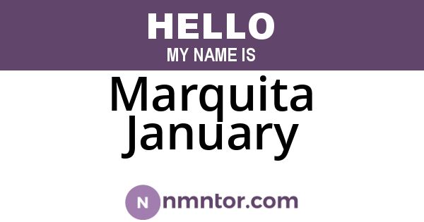 Marquita January