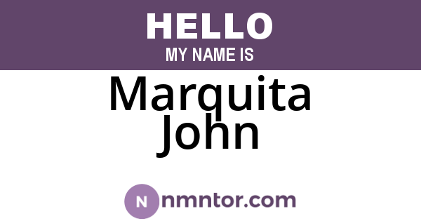 Marquita John