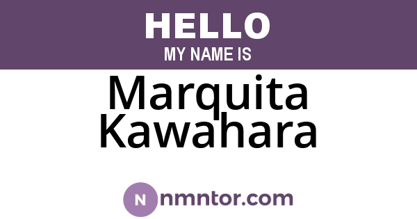 Marquita Kawahara