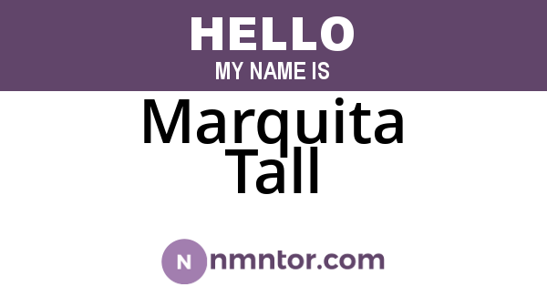 Marquita Tall