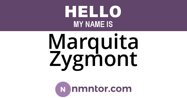 Marquita Zygmont