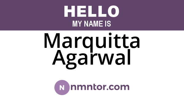 Marquitta Agarwal