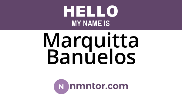 Marquitta Banuelos