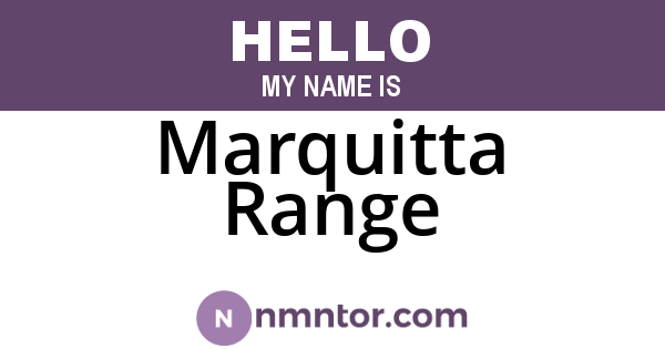 Marquitta Range