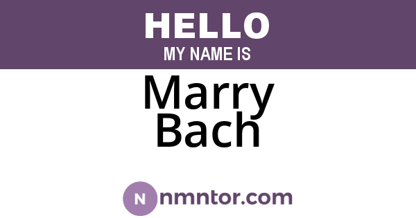 Marry Bach