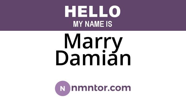 Marry Damian