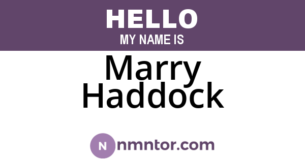Marry Haddock