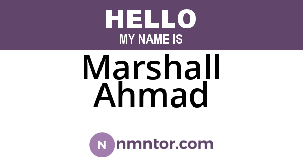 Marshall Ahmad
