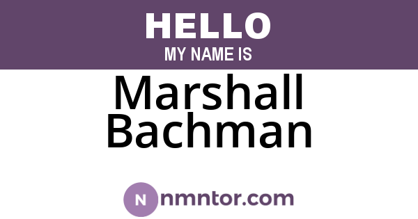 Marshall Bachman