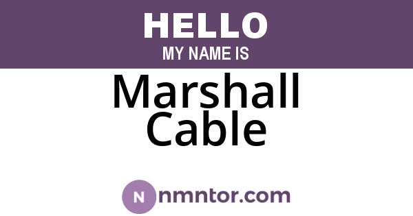 Marshall Cable
