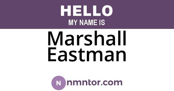 Marshall Eastman
