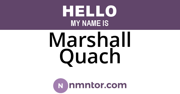 Marshall Quach