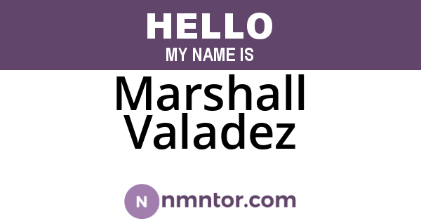 Marshall Valadez