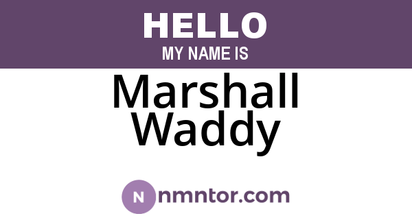 Marshall Waddy