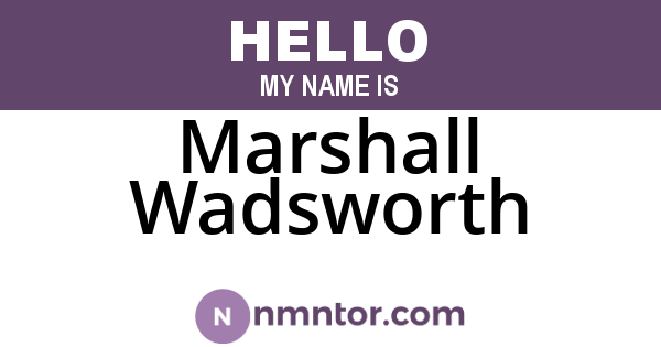 Marshall Wadsworth