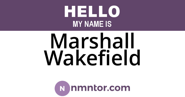 Marshall Wakefield